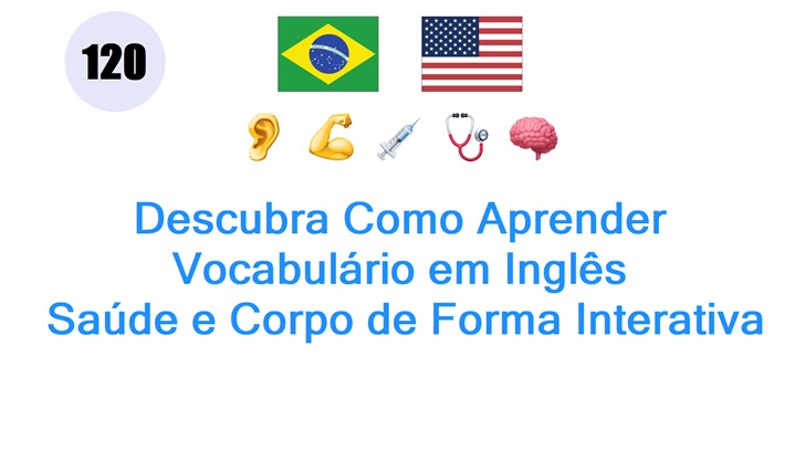 Descubra Como Aprender Vocabulário em Inglês: Saúde e Corpo de Forma Interativa